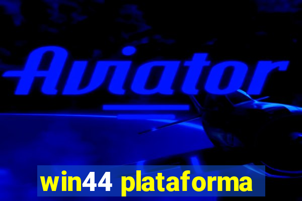 win44 plataforma